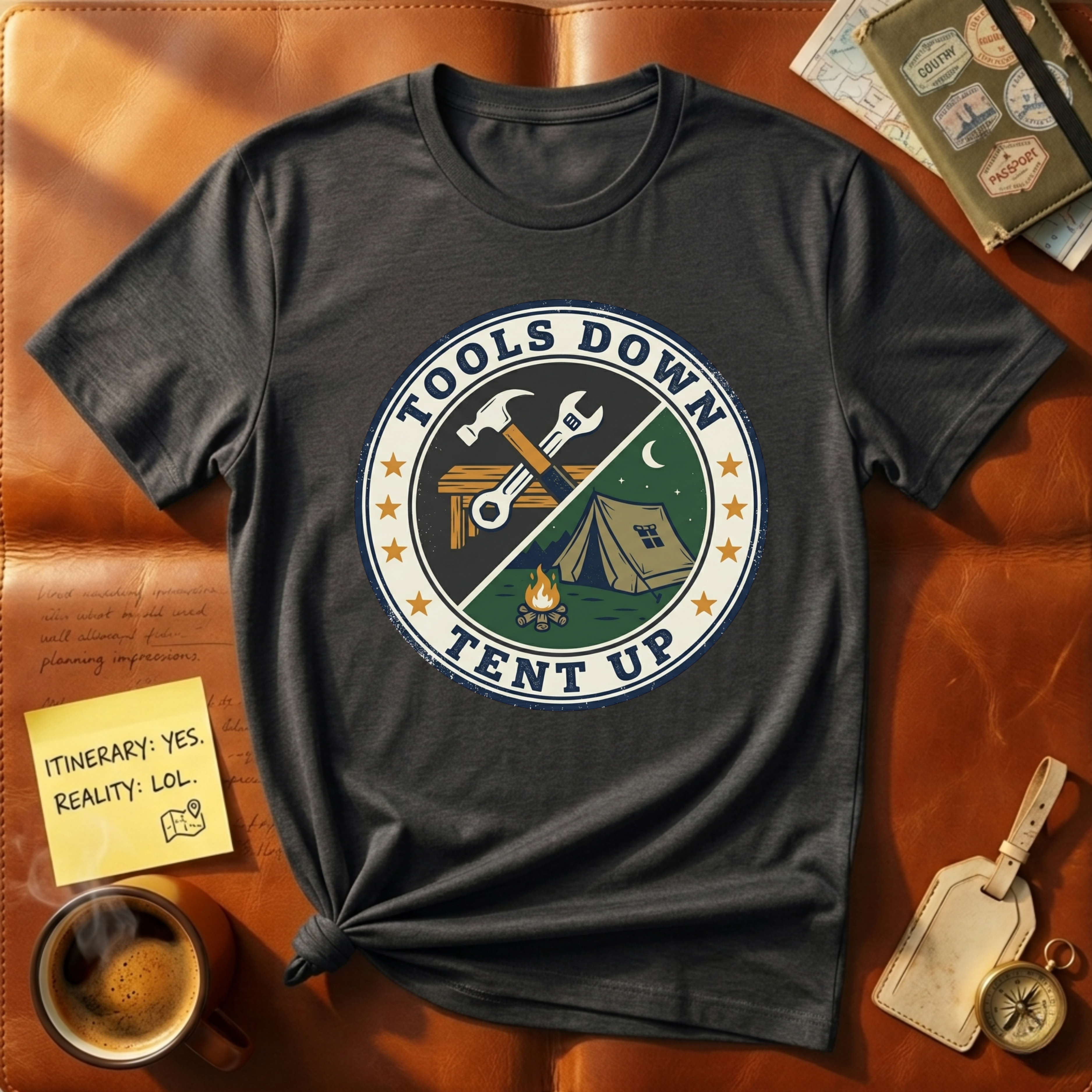 Tools Down Tent Up T-Shirt