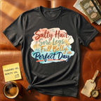 Salty Hair Sore Legs T-Shirt