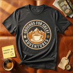 Grounds For Great Adventures T-Shirt