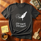Stop Thinking T-Shirt