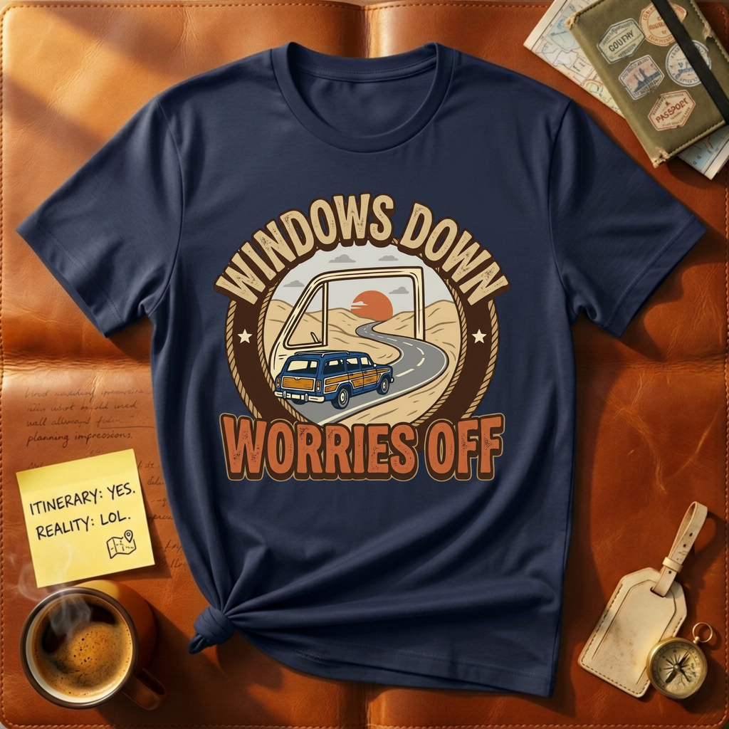 Windows Down Worries Off T-Shirt
