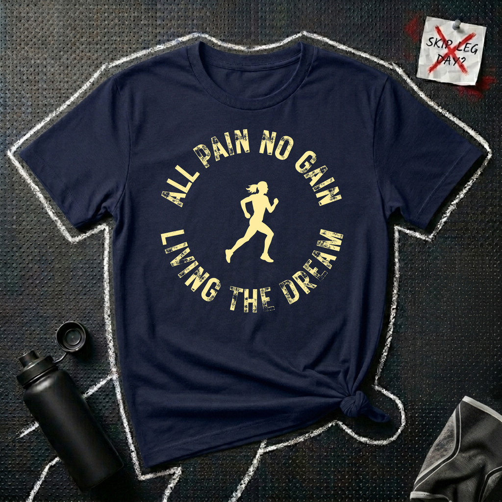 All Pain No Gain T-Shirt