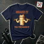 Shake it till you make it T-Shirt