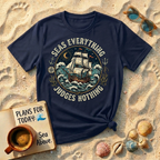 Seas Everything Judges Nothing T-Shirt