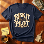 Risk It For the Plot T-Shirt