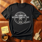 My Carry-On Weighs Exactly 7kg T-Shirt
