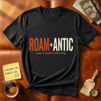 Roam-Antic T-Shirt