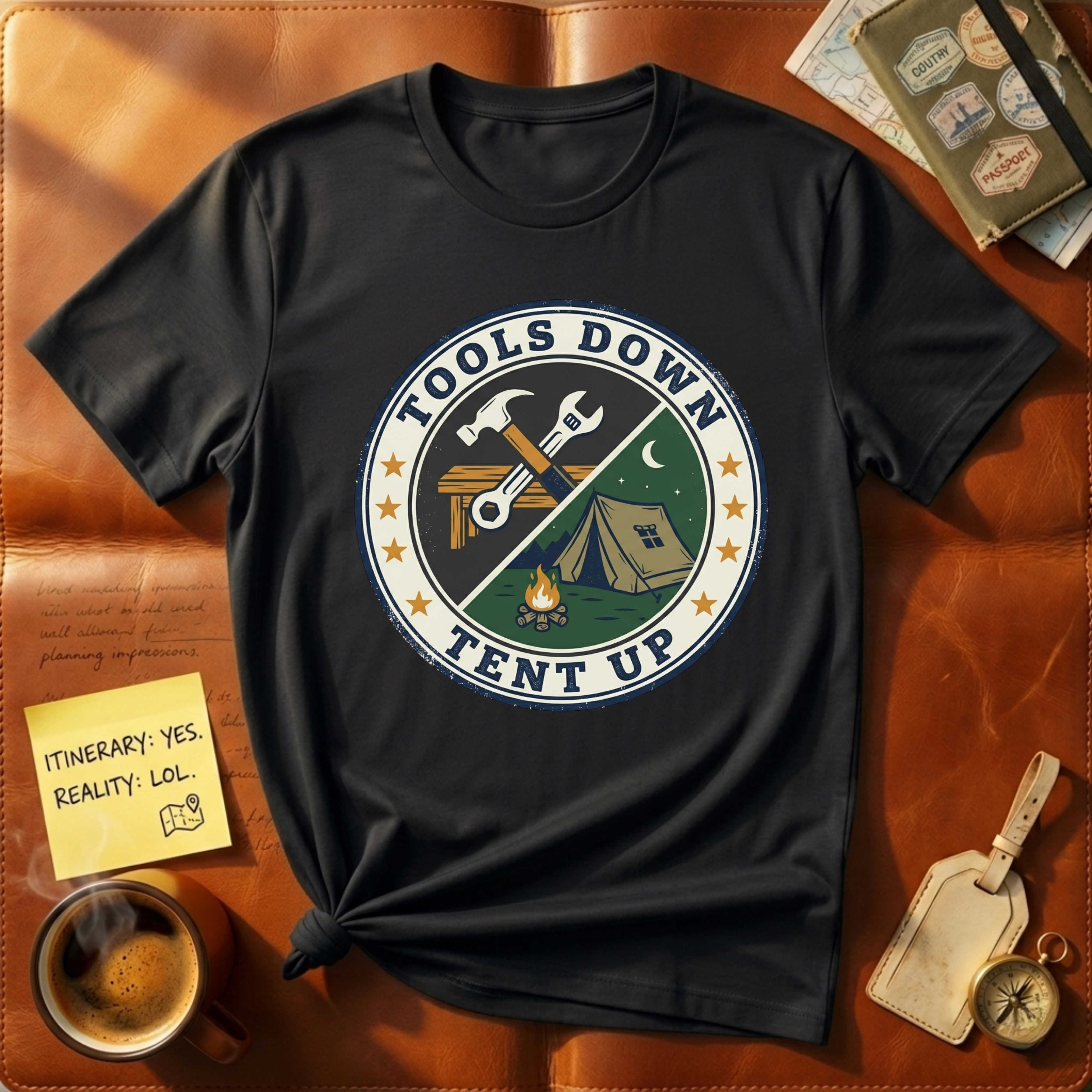 Tools Down Tent Up T-Shirt
