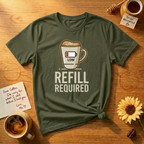 Refill Required T-Shirt