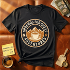 Grounds For Great Adventures T-Shirt