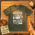 Not All Wander Are Lost T-Shirt