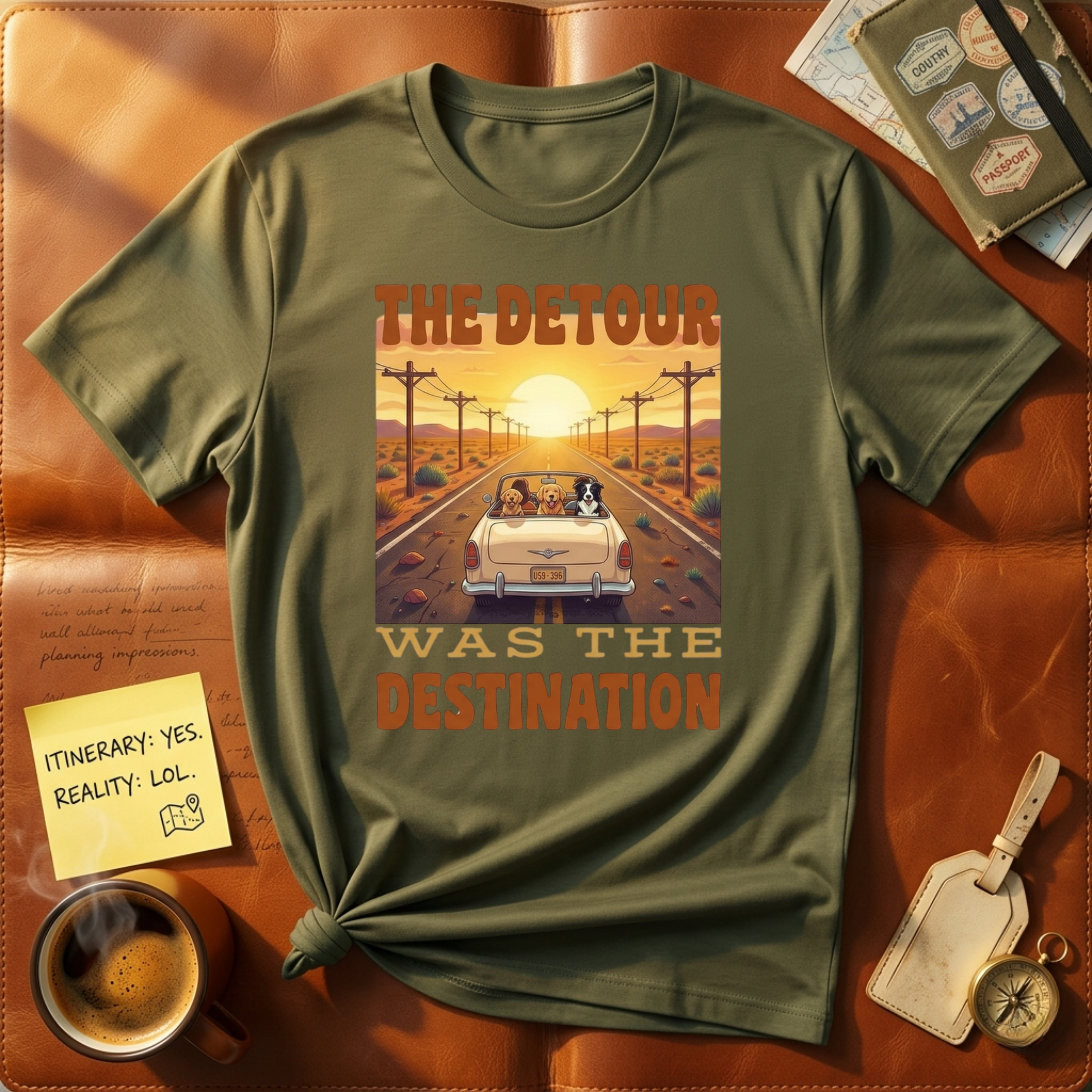 The Detour was the Destination T-Shirt