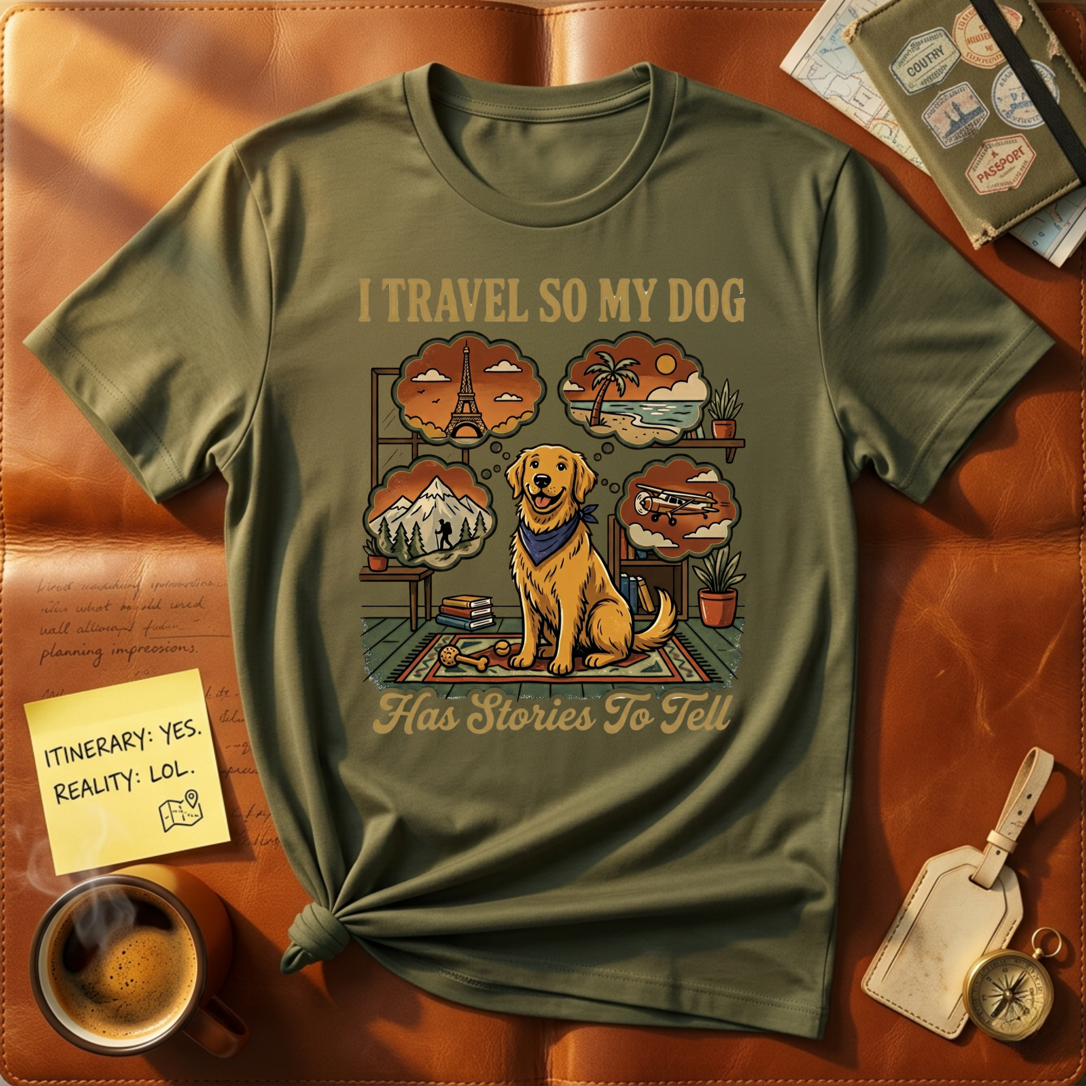 I Travel So My Dog  Has Stories To Tell T-Shirt