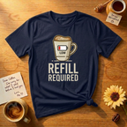 Refill Required T-Shirt