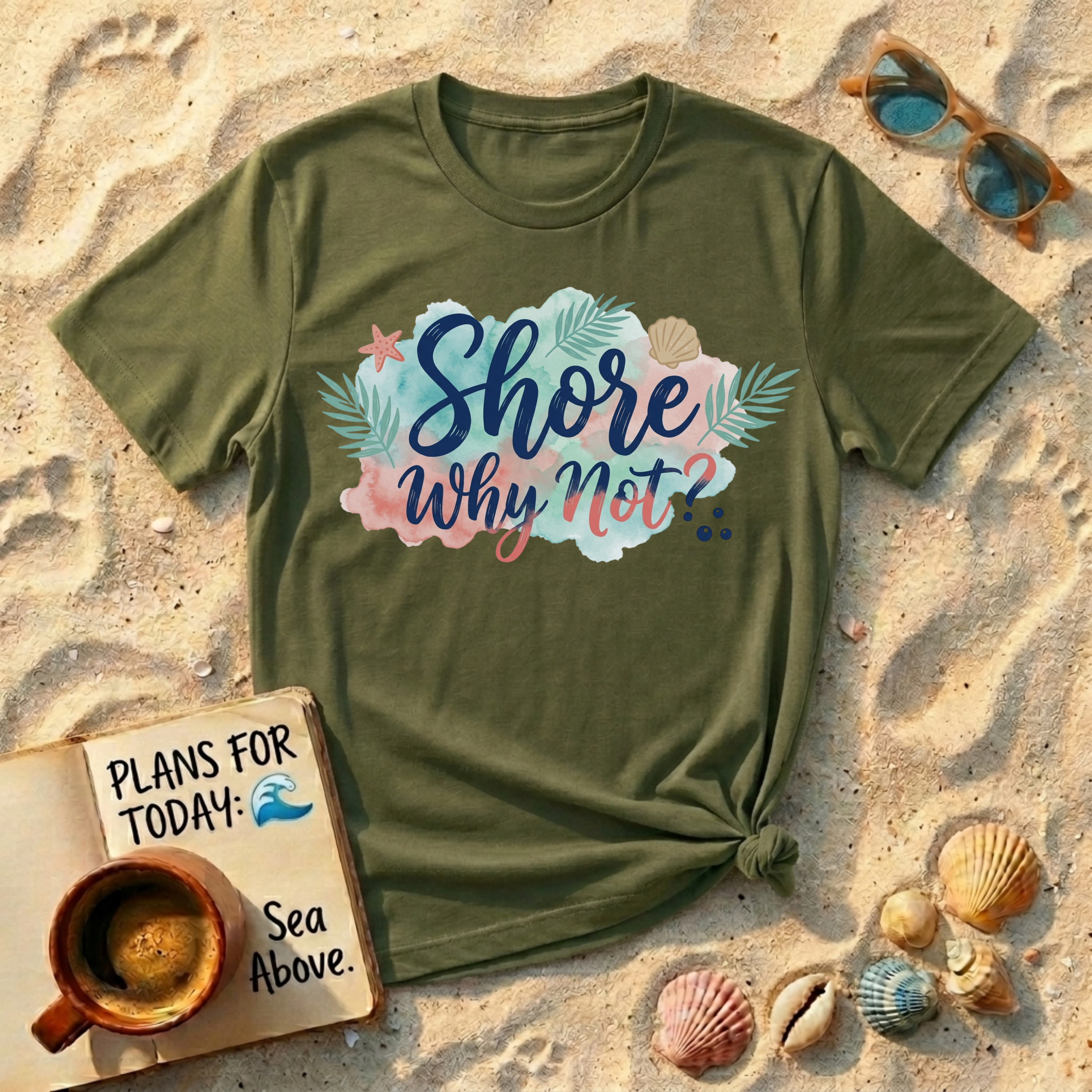 Shore Why Not T-Shirt