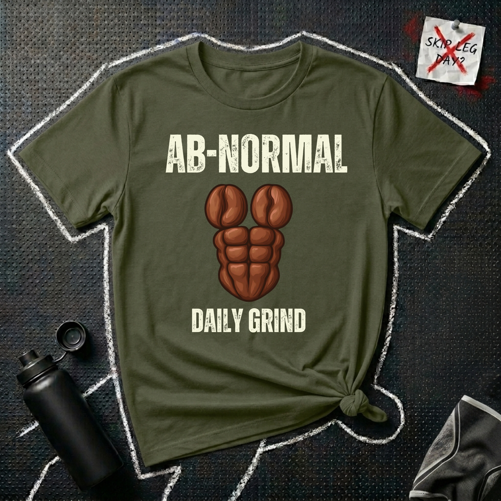 Ab-Normal Daily Grind T-shirt