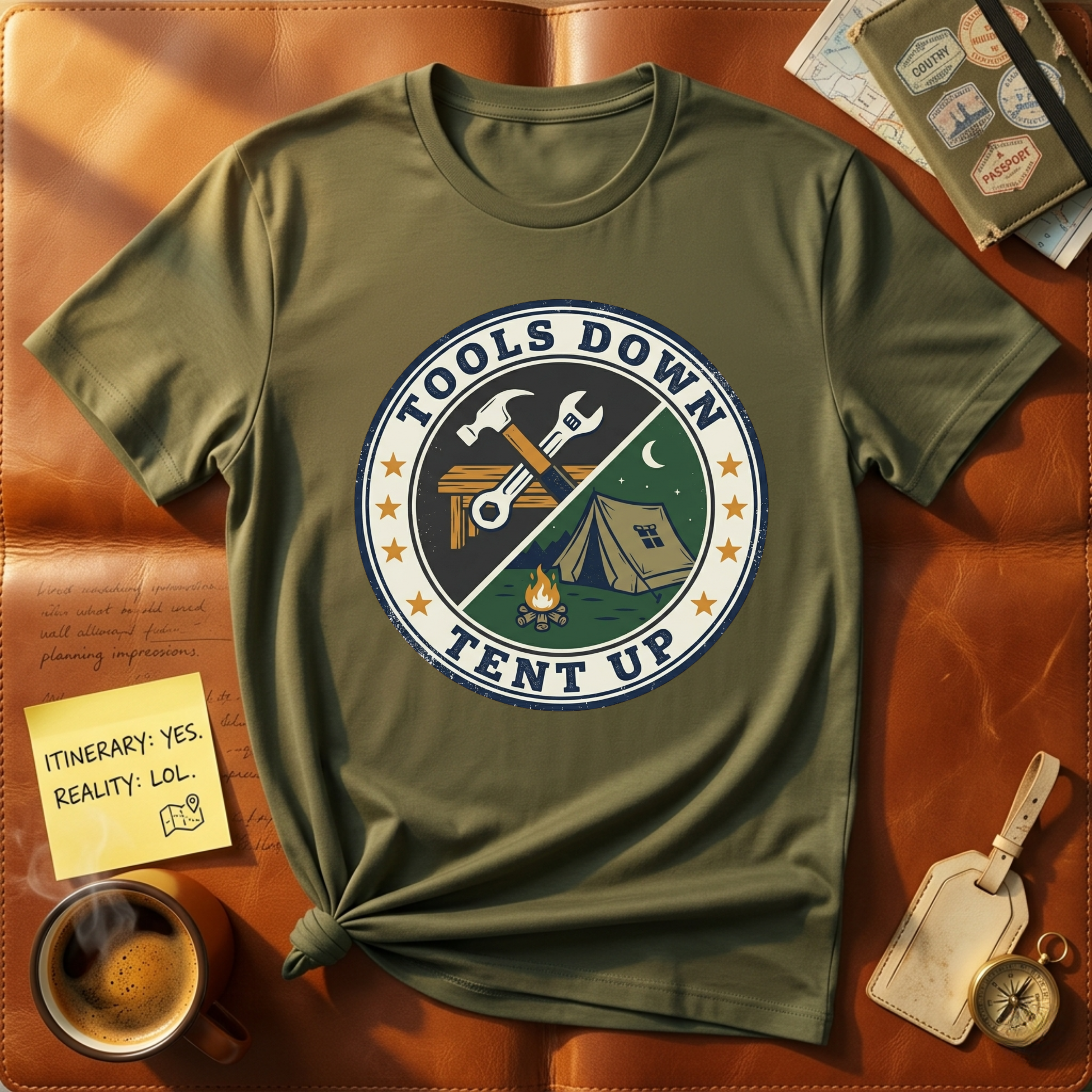Tools Down Tent Up T-Shirt