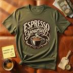 Espresso Yourself T-Shirt