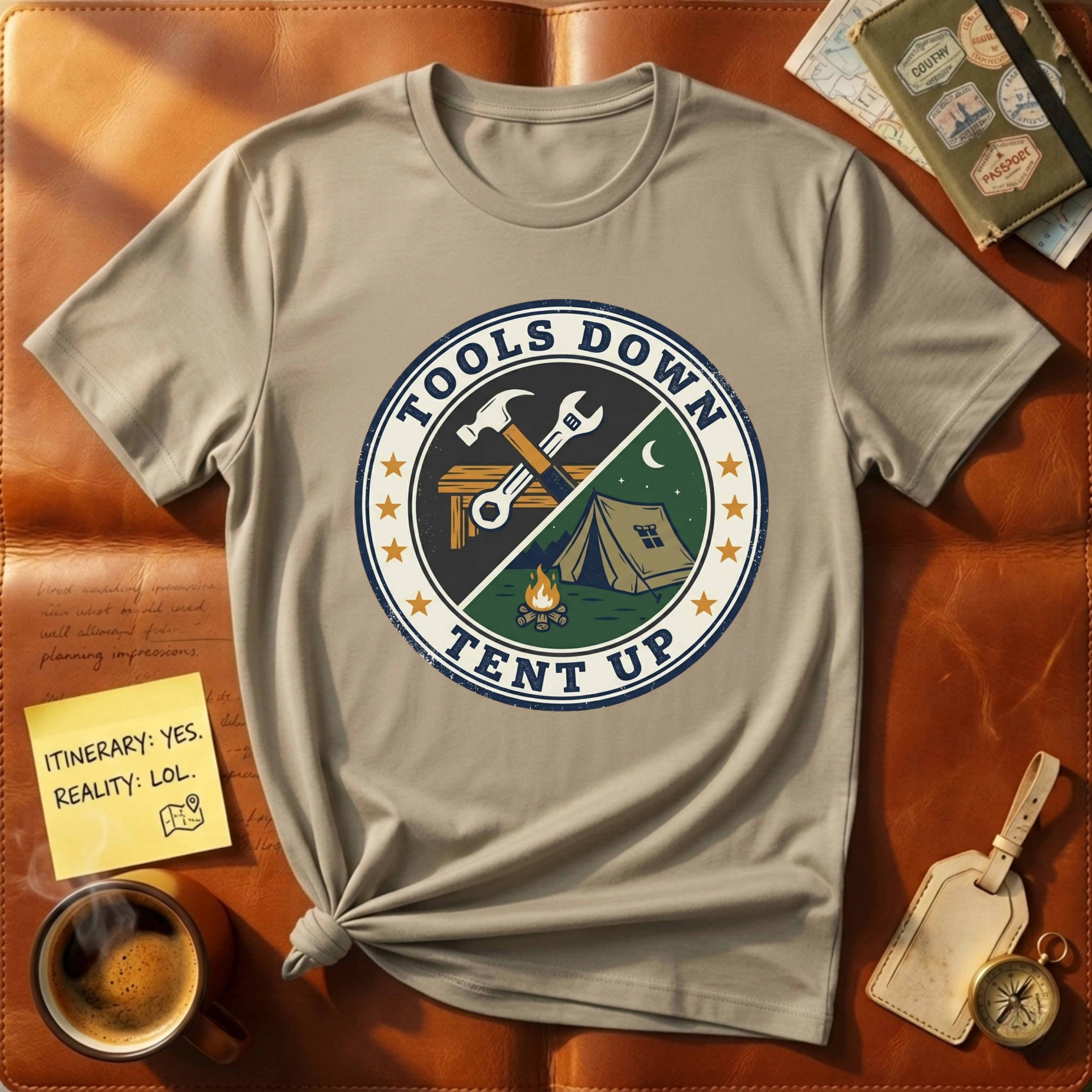 Tools Down Tent Up T-Shirt