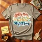 Salty Hair Sore Legs T-Shirt