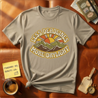 Less Deadlines More Daylight T-Shirt