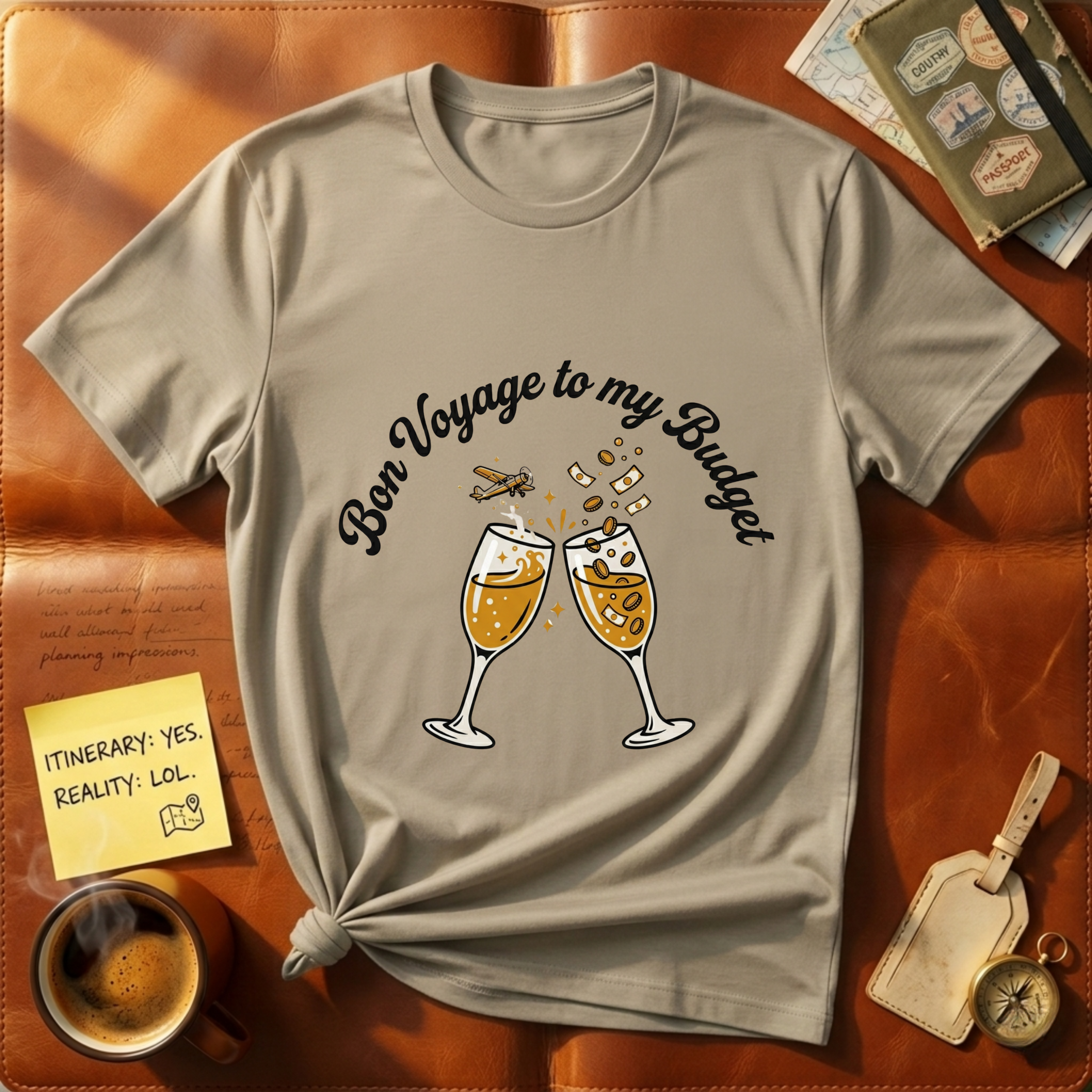 Bon Voyage To My Budget T-Shirt